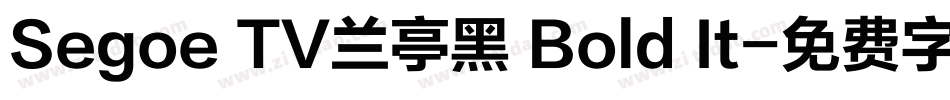 Segoe TV兰亭黑 Bold It字体转换